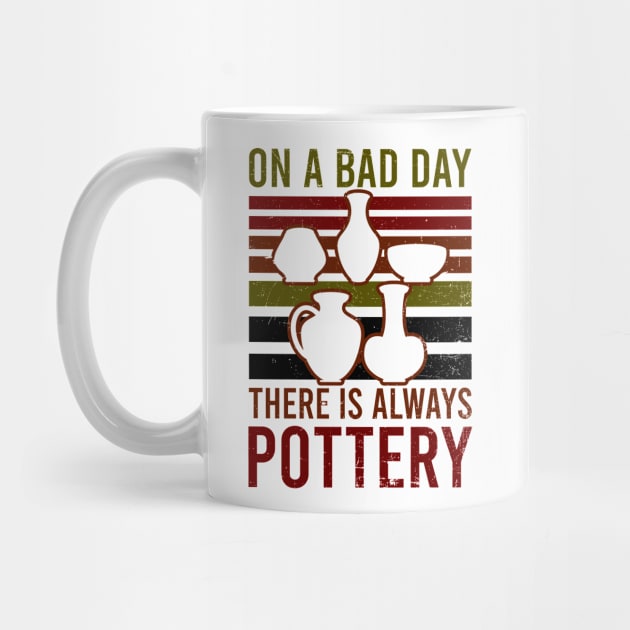 Potter Shirt | On Bad Day There Is Always Pottery by Gawkclothing